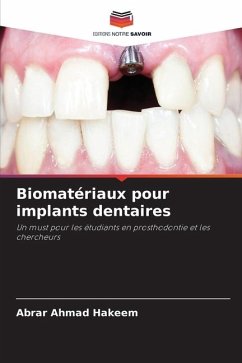 Biomatériaux pour implants dentaires - HAKEEM, ABRAR AHMAD