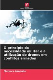 O princípio da necessidade militar e a utilização de drones em conflitos armados