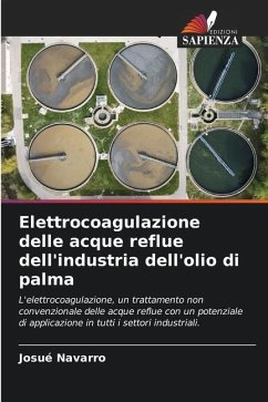 Elettrocoagulazione delle acque reflue dell'industria dell'olio di palma - Navarro, Josué