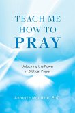 Teach Me How to Pray