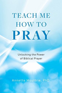 Teach Me How to Pray - Moultrie, Annette