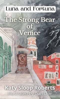 The Strong Bear of Venice - Roberts, Katy S