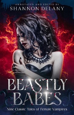 Beastly Babes - Delany, Shannon; Poe, Edgar Allan; Le Fanu, Joseph Sheridan