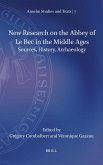 New Research on the Abbey of Le Bec in the Middle Ages New Research on the Abbey of Le Bec in the Middle Ages