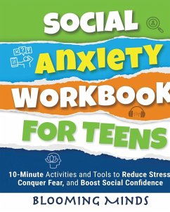 Social Anxiety Workbook for Teens - Minds, Blooming