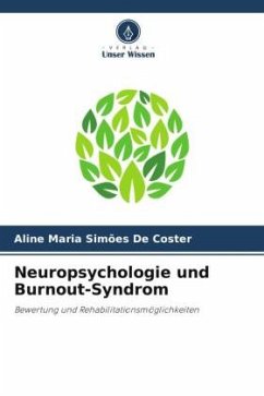 Neuropsychologie und Burnout-Syndrom - De Coster, Aline Maria Simões