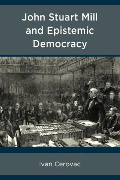 John Stuart Mill and Epistemic Democracy - Cerovac, Ivan