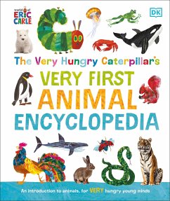 The Very Hungry Caterpillar's Very First Animal Encyclopedia - DK