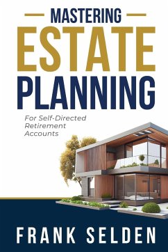 Mastering Estate Planning - Selden, Frank