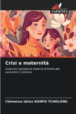 Crisi e maternità - KONFO TCHOLONG, Clémence Idriss