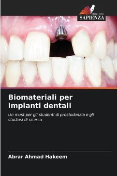 Biomateriali per impianti dentali - HAKEEM, ABRAR AHMAD
