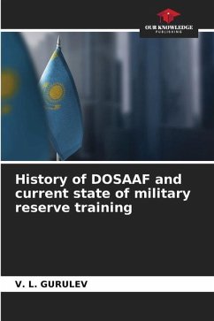 History of DOSAAF and current state of military reserve training - GURULEV, V. L.