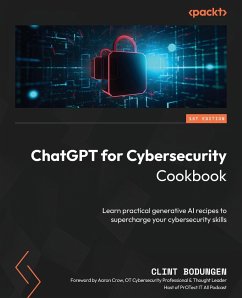 ChatGPT for Cybersecurity Cookbook - Bodungen, Clint