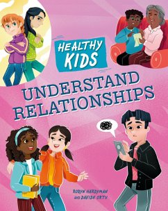 Healthy Kids: Understand Relationships - Hardyman, Robyn
