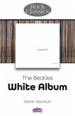 The Beatles: White Album - Rock Classics