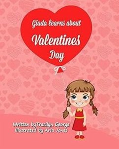 Giada Learns about Valentines Day (eBook, ePUB) - George, Tracilyn