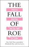 The Fall of Roe (eBook, ePUB)