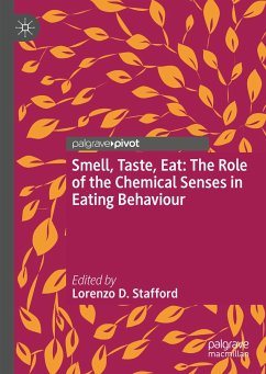 Smell, Taste, Eat: The Role of the Chemical Senses in Eating Behaviour (eBook, PDF)
