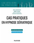 Cas pratiques en hypnose gériatrique (eBook, ePUB)