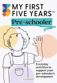 My First Five Years Pre-schooler (eBook, ePUB)