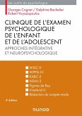 Clinique de l'examen psychologique de l'enfant et de l'adolescent - 4e éd. (eBook, ePUB)