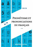 Phonétisme et prononciations du français - 6e éd. (eBook, ePUB)