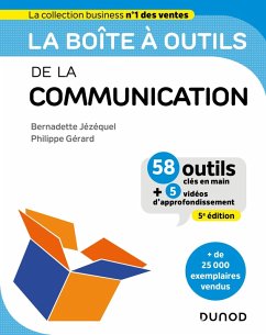 La boîte à outils de la Communication - 5e éd. (eBook, ePUB) - Jézéquel, Bernadette; Gérard, Philippe