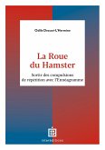 La Roue du Hamster (eBook, ePUB) La Roue du Hamster (eBook, ePUB)