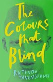 The Colours That Blind (eBook, ePUB)