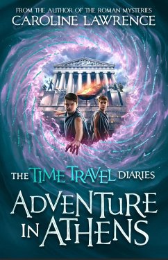 Time Travel Diaries: Adventure in Athens (eBook, ePUB) - Lawrence, Caroline