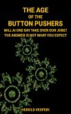 The Age of the Button Pushers (eBook, ePUB)