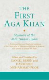 The First Aga Khan: Memoirs of the 46th Ismaili Imam (eBook, PDF)