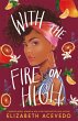 With the Fire on High (eBook, ePUB) - Bild 1