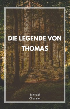 Die Legende von Thomas (eBook, ePUB) - Chevalier, Michael