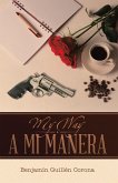 A MI MANERA (eBook, ePUB)