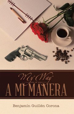 A MI MANERA (eBook, ePUB) - Guillén Corona, Benjamín