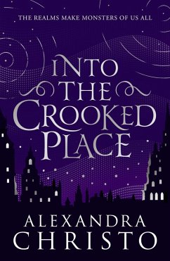 Into The Crooked Place (eBook, ePUB) - Christo, Alexandra