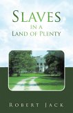 Slaves in a Land of Plenty (eBook, ePUB)