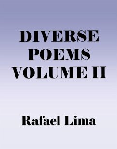 Diverse Poems Volume II (eBook, ePUB) - Lima, Rafael