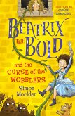 Beatrix the Bold and the Curse of the Wobblers (eBook, ePUB)