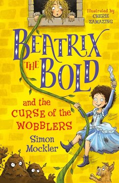 Beatrix the Bold and the Curse of the Wobblers (eBook, ePUB) - Mockler, Simon