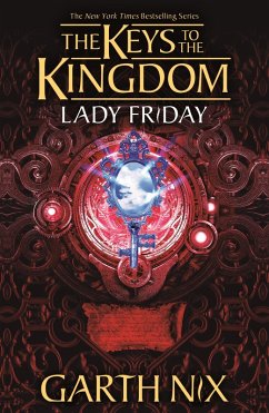 Lady Friday: The Keys to the Kingdom 5 (eBook, ePUB) - Nix, Garth