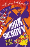 Mark Anchovy: War and Pizza (Mark Anchovy 2) (eBook, ePUB) Mark Anchovy: War and Pizza (Mark Anchovy 2) (eBook, ePUB)