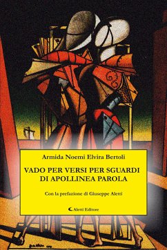 Vado per versi per sguardi di apollinea parola (eBook, ePUB) - Noemi Elvira Bertoli, Armida