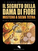 Il Segreto della Dama di Fiori (eBook, ePUB)