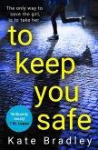 To Keep You Safe (eBook, ePUB)