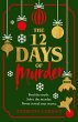 The Twelve Days of Murder (eBook, ePUB) - Bild 1