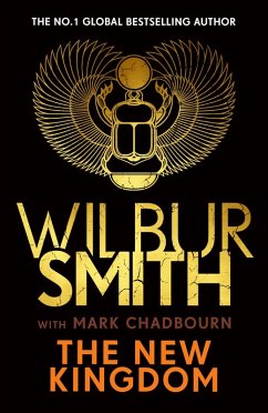 The New Kingdom (eBook, ePUB) - Smith, Wilbur; Chadbourn, Mark