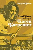 Lead Sister: The Story of Karen Carpenter (eBook, ePUB)