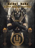 Bethet Heka- Grimorio Egipcio de Magia Negra (eBook, ePUB)